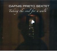 Prieto, Dafinis Sextet - Taking The Soul For A Walk
