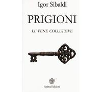 Prigioni. Le pene collettive