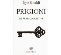 Prigioni. Le pene collettive