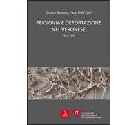 Prigionia e deportazione nel veronese. 1943-1945