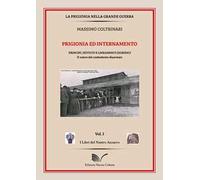 Prigionia ed intrattenimento. Principi, istituti e lineamenti giuridici. Il valore del combattente disarmato