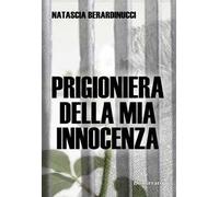 Prigioniera della mia innocenza
