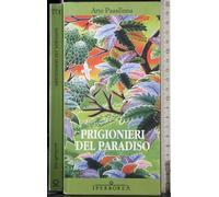 Prigionieri del paradiso