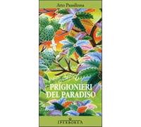 Prigionieri del paradiso - Paasilinna Arto