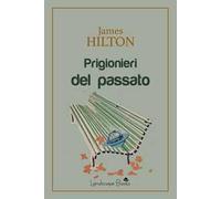 Prigionieri del passato