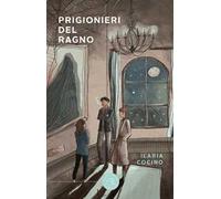 Prigionieri del Ragno