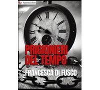Prigionieri del tempo