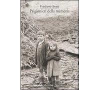 Prigionieri della memoria