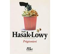 Prigionieri - Hasak-Lowy Todd