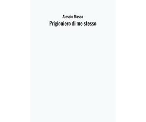 Prigioniero di me stesso