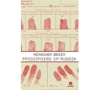 Prigioniero in Russia [Paperback] [Jan 17, 2025] Begin, Menachem and Longo Adorn