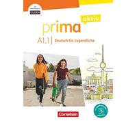 Prima aktiv A1. Band 1 - Kursbuch inkl. PagePlayer-App: Prima Aktiv A1.1 Kursbuch inkl. PagePlayer App + interaktive Ubu