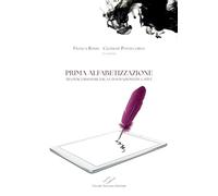 Prima alfabetizzazione. Tra percorsi di ricerca e innovazioni educative
