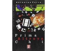 Prima altrove chi