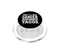 Prima batterò il cancro e poi mangerò tacos PopSockets PopGrip per MagSafe