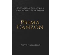 Prima canzon - Spiegazione scientifica della comedìa di Dante: 2