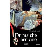 Prima che arrivino