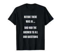 Prima Che Ci Fosse AI Dad Funny Tech Humor 2.0 Maglietta