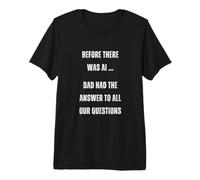 Prima Che Ci Fosse AI Dad Funny Tech Humor 2.0 Maglietta Premium