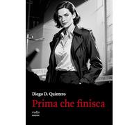 Prima che finisca - [Rudis Edizioni]