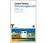 Prima che il gallo canti: Il carcere-La casa in collina