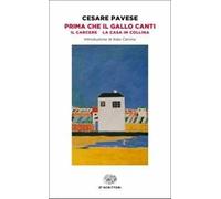 Prima che il gallo canti: Il carcere-La casa in collina