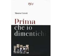 Prima che io dimentichi