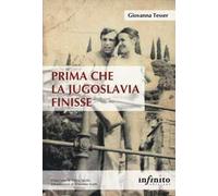 Prima che la Jugoslavia finisse