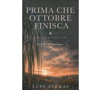 Prima Che Ottobre Finisca: Una Vita per Una Vita