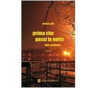 Prima che passi la notte. Finis Sardiniae