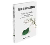 Prima che scada il tempo - Massobrio Paolo