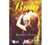 Prima che sia buio di Marilena Tealdi, 2015, Youcanprint