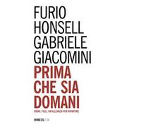 Prima che sia domani. Padri, figli, un'alleanza per ripartire