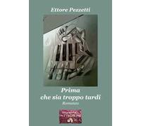 Prima che sia troppo tardi