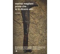 Prima che te lo dicano altri