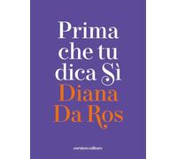 Prima che tu dica sì