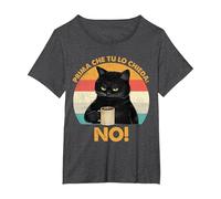 Prima Che Tu Lo Chieda No Frasi Divertenti Gatto Maglietta, Donna Plus-Size, Grigio Scuro, 1X