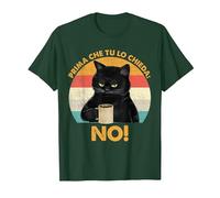 Prima Che Tu Lo Chieda No Frasi Divertenti Gatto Maglietta, Uomo, Verde Foresta, M