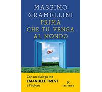 Prima che tu venga al mondo