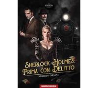 Prima con delitto. Sherlock Holmes