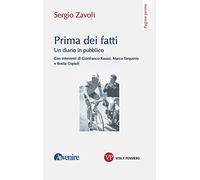 Prima dei fatti. Un diario pubblico
