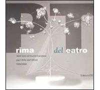 Prima del teatro. Vent'anni di scuola europea per l'arte dell'attore. 1985-2004