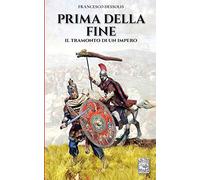 Prima della fine: Il tramonto di un impero