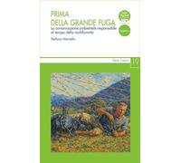 Prima della grande fuga. La comunicazione ambientale responsabile al tempo della multiformità
