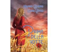 9791221415568 Prima della notte - Maurizio Gazzaniga Claua Scatola