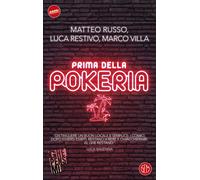 PRIMA DELLA POKERIA - RUSSO MATTEO, RESTIVO LUCA - SEM