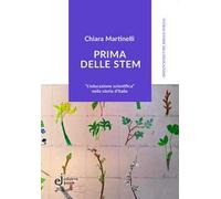 Prima delle STEM. «L'educazione scientifica» nella storia d'Italia