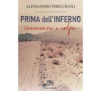 Prima dell'inferno. Innocenza e colpa