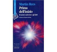 Prima dell'inizio. Il nostro universo e gli altri