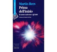 Prima dell'inizio. Il nostro universo e gli altri